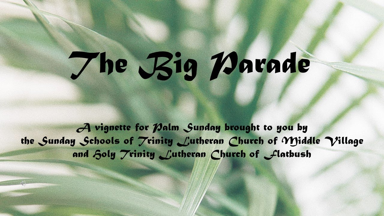 The Big Parade - a kids video for Palm Sunday