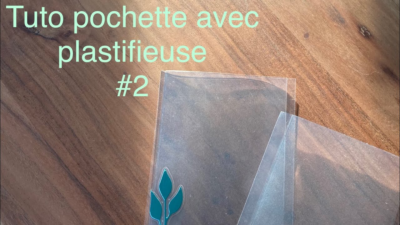 Idées création avec plastifieuse de chez action #2: pochette transparente scrapbooking diy