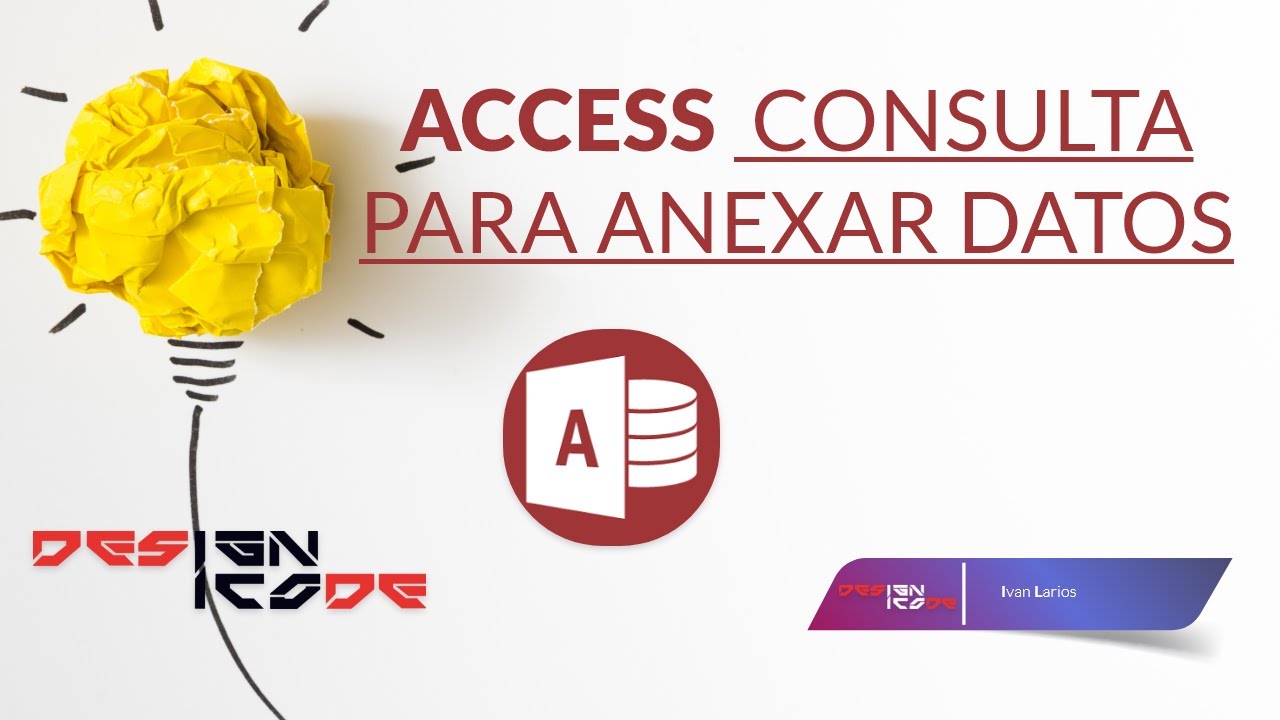Curso de Access - Consulta para anexar datos | Designicode