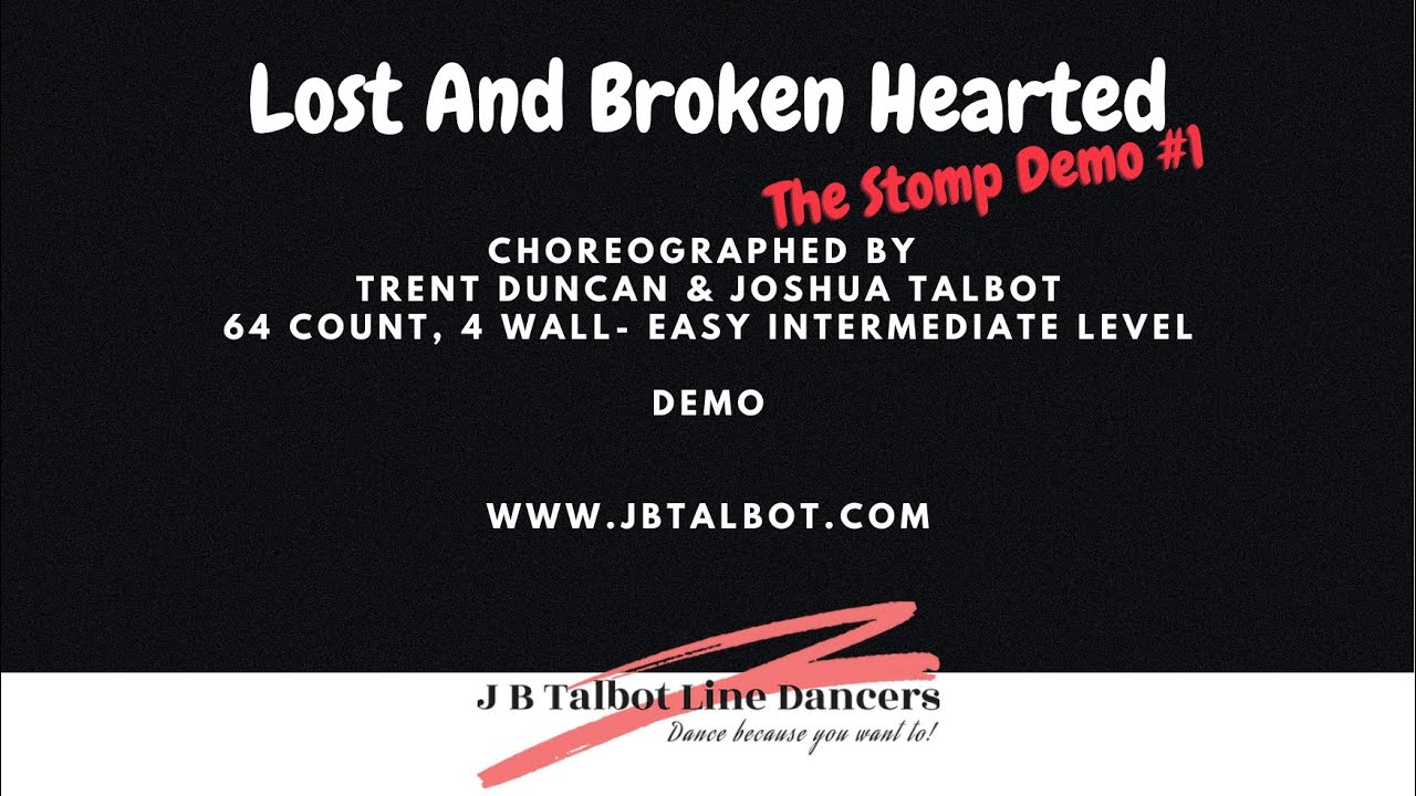 Lost and Broken Hearted Line Dance by Trent Duncan & Joshua Talbot Stomp Demo #1