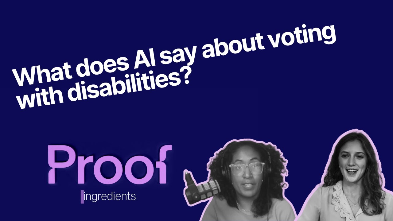 Proof Ingredients: What does AI say about voting with disabilities?