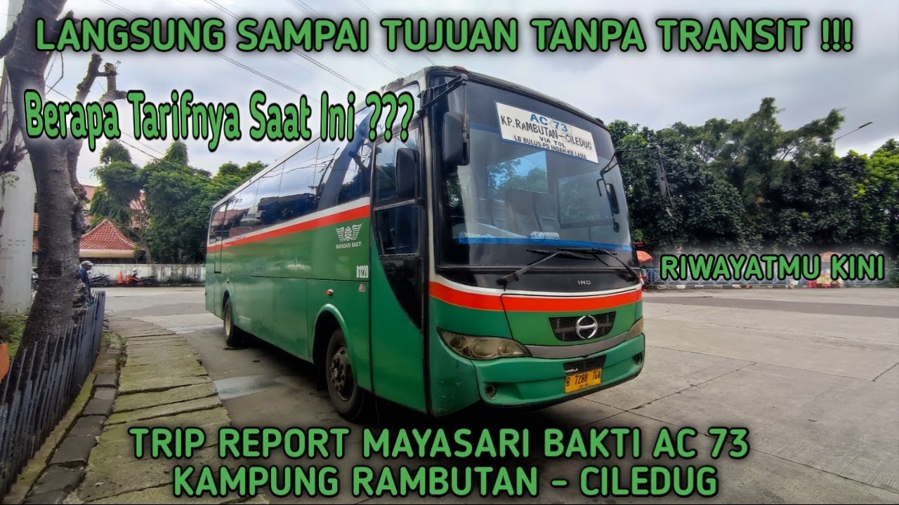 TRANSJAKARTA HARUS TRANSIT ??? MENDING INI AJA | TRIP REPORT MAYASARI BAKTI AC 73