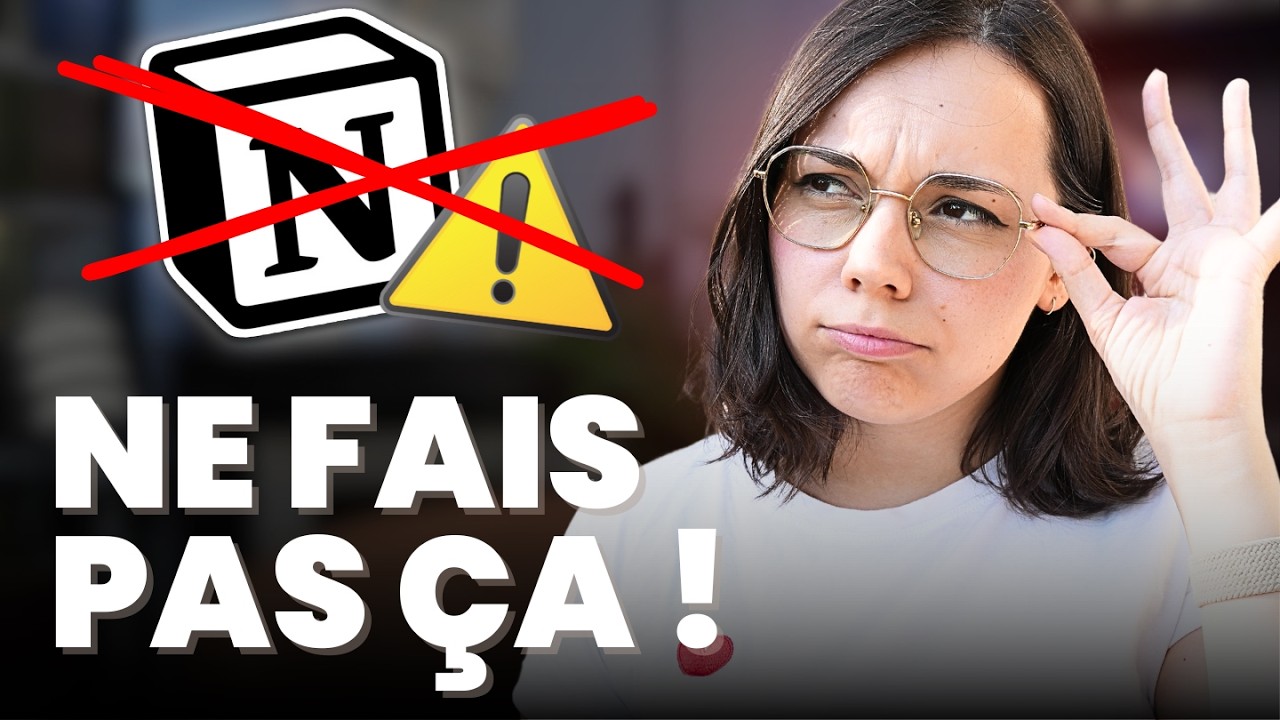 Les 10 erreurs à éviter sur Notion 🚫