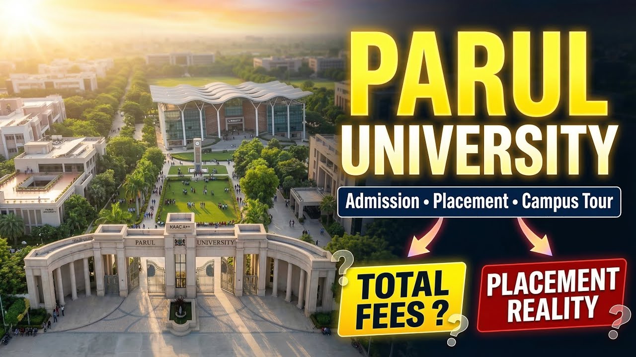 Parul University Full Review | Fees, Placement, Admission & Campus Tour