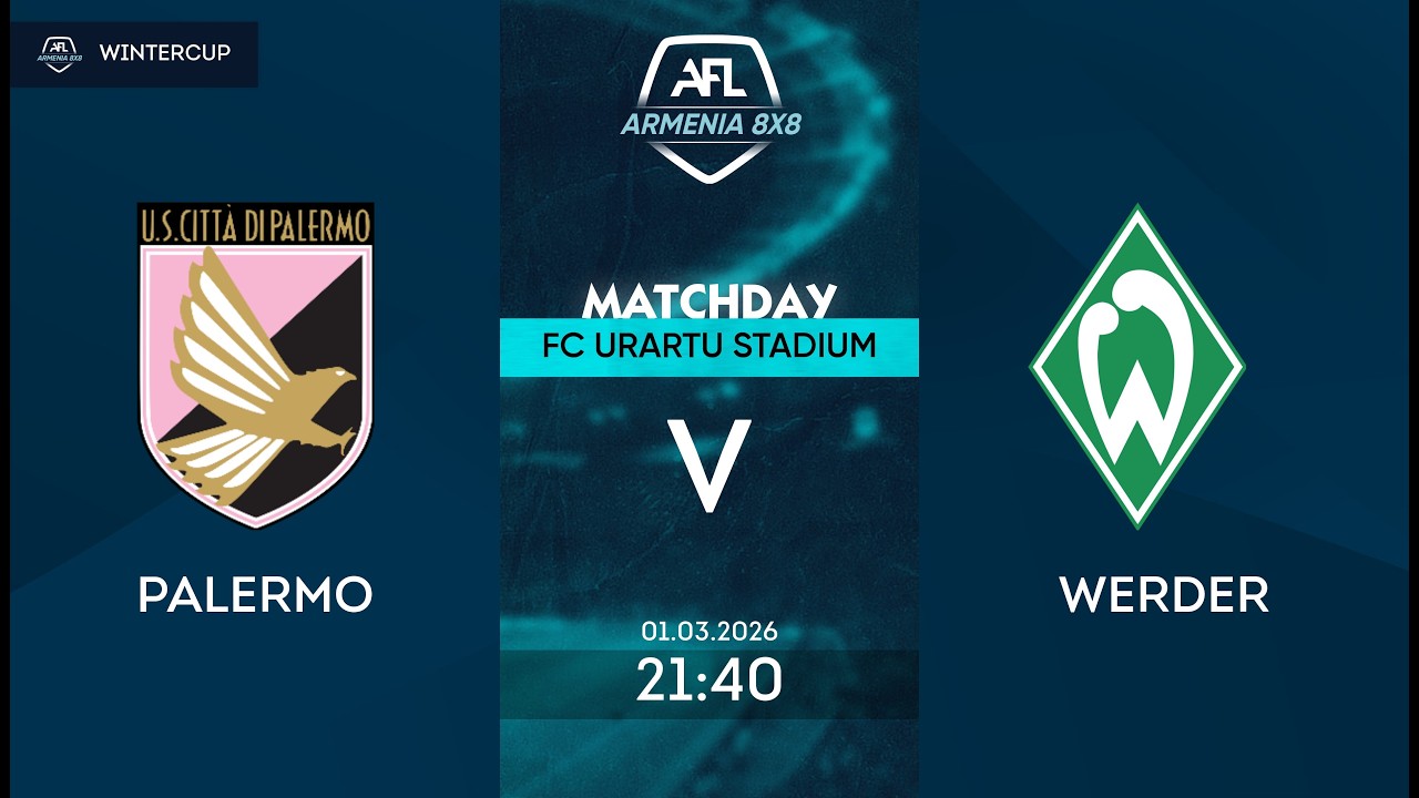 Palermo 2-7 Werder / AFL Armenia