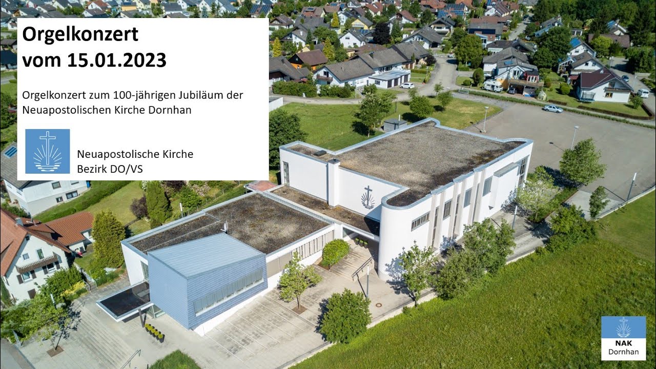 Orgelkonzert zum 100-jährigen Jubiläum der Neuapostolischen Kirche Dornhan