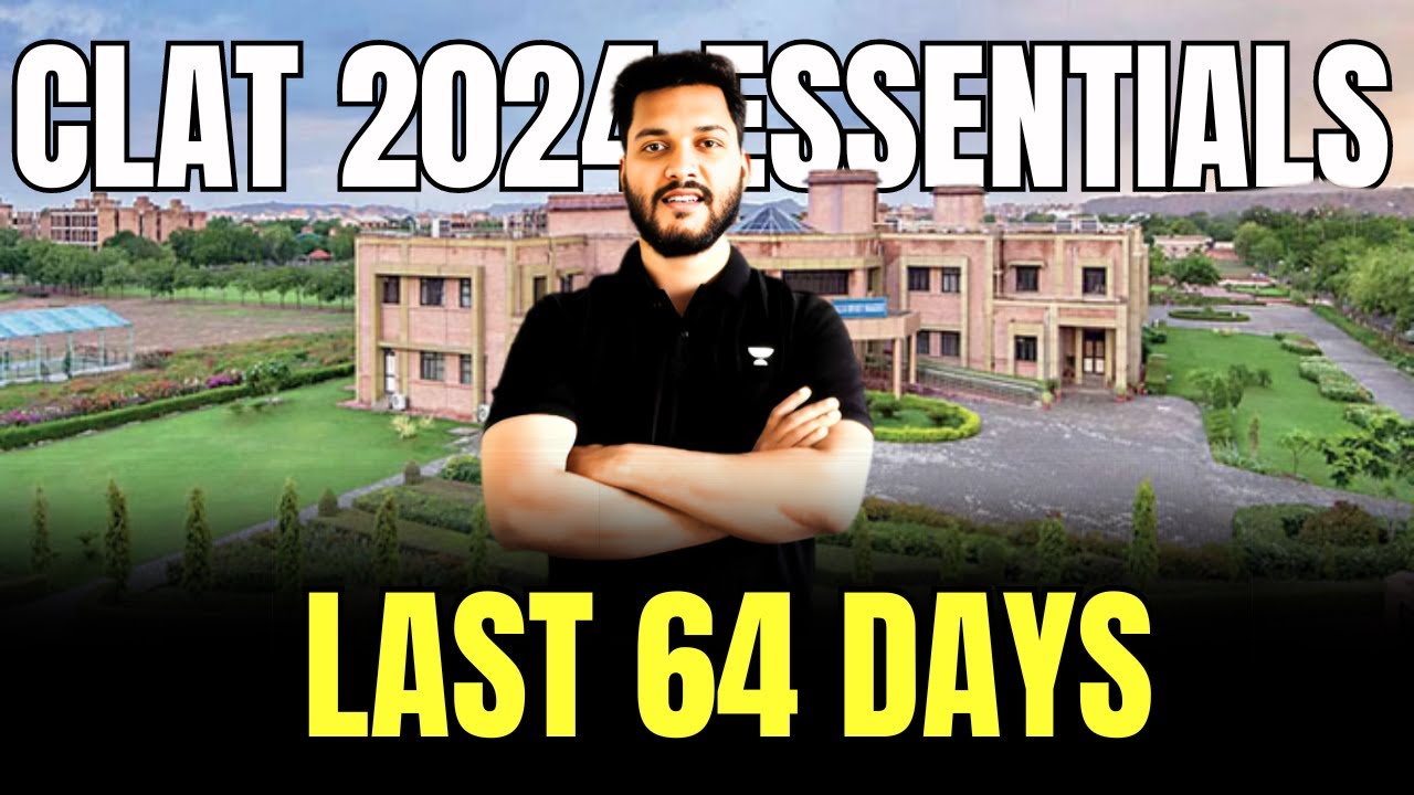 CLAT 2024 Essentials - LAST 64 Days | CLAT 2024 | CLAT | Strategy | Unacademy CLAT #clat #clat2024