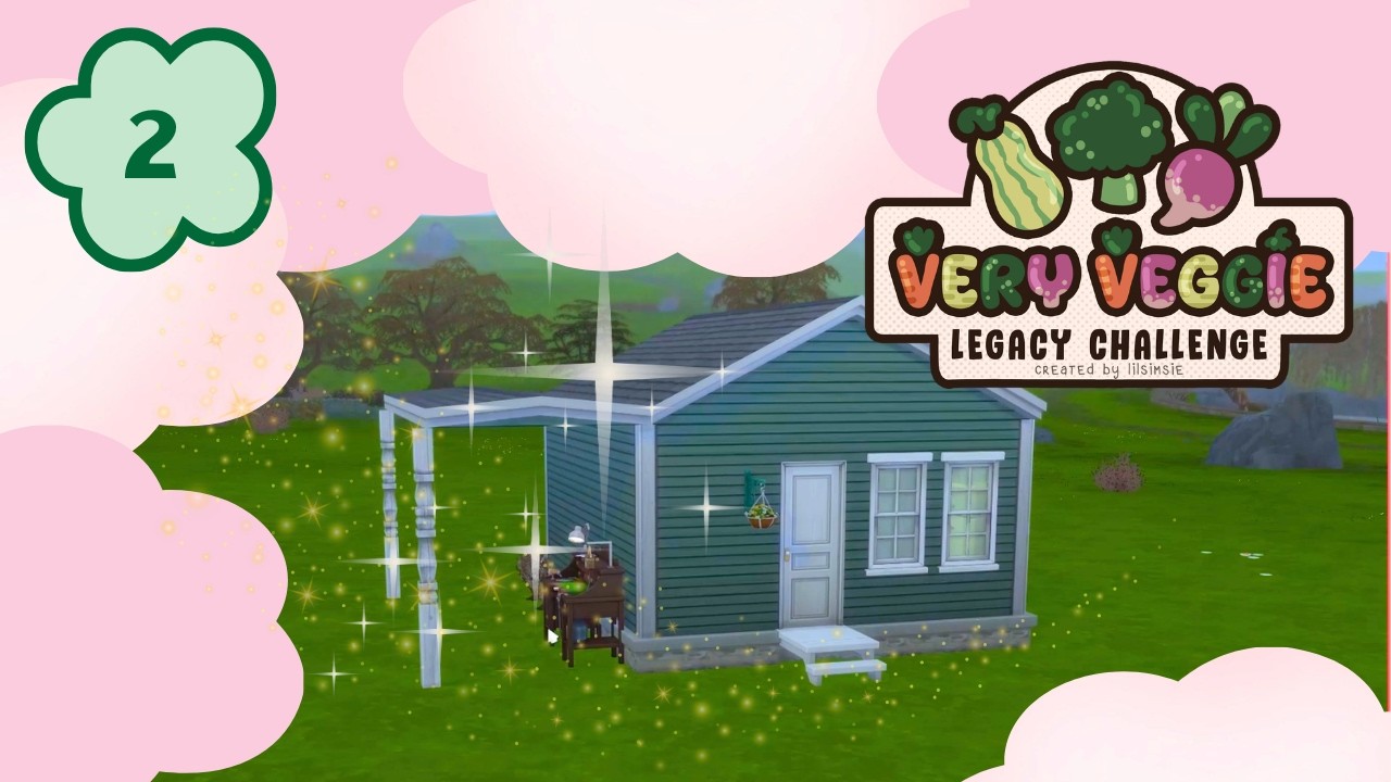 we have a HOUSE!! 🥦✨| Very Veggie Legacy #2 (the sims 4)