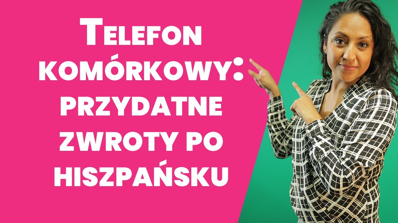 Telefony komórkowe|hiszpańskie przydatne zwroty|vlog#16 Hispasión Yun Martinez Garcia