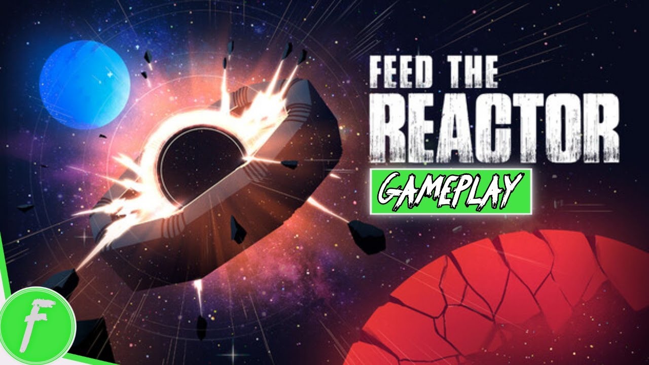Feed The Reactor Gameplay HD (PC) | NO COMMENTARY