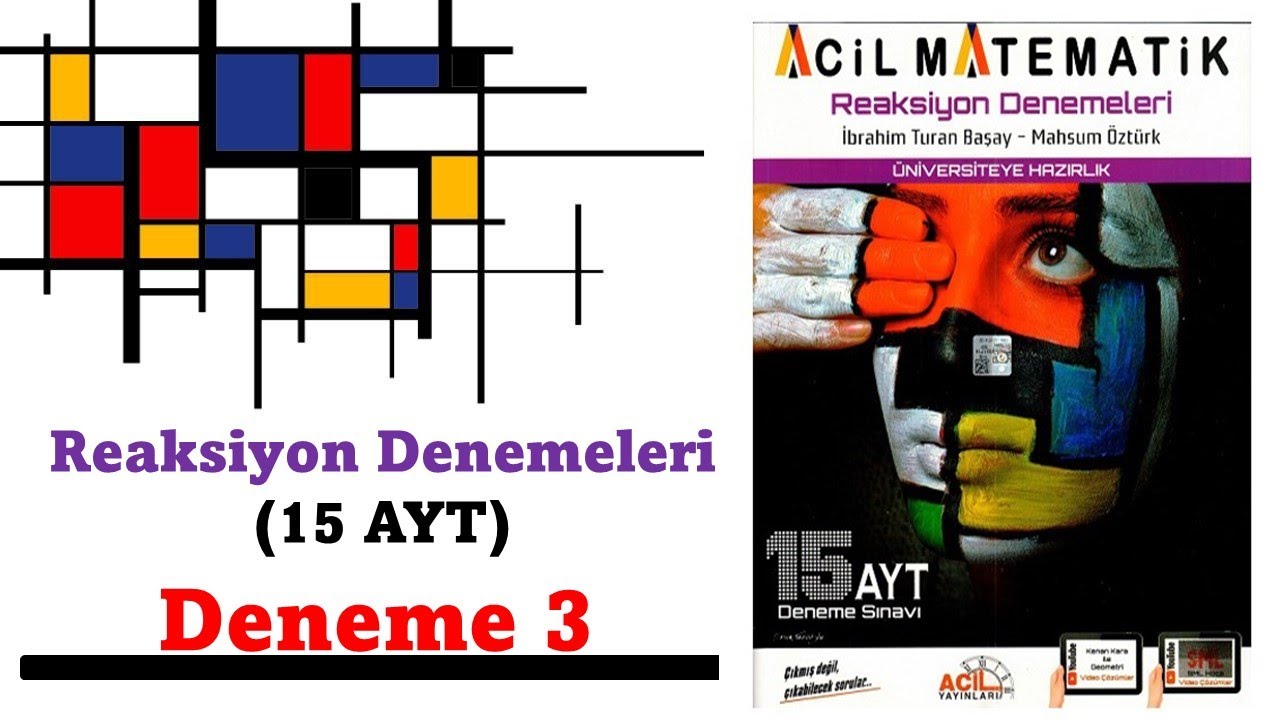 ACİL MATEMATİK Reaksiyon Denemeleri 15  AYT (Deneme 3) Video Çözümleri