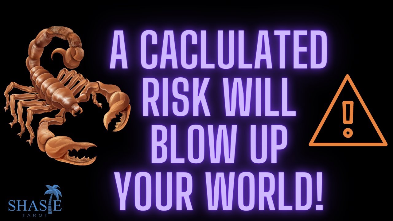 Scorpio A CLEVER EMPEROR 🤴taking a CALCULATED RISK brings 🦊 SUCCESS | Will BLOW UP your WORLD 🌎!