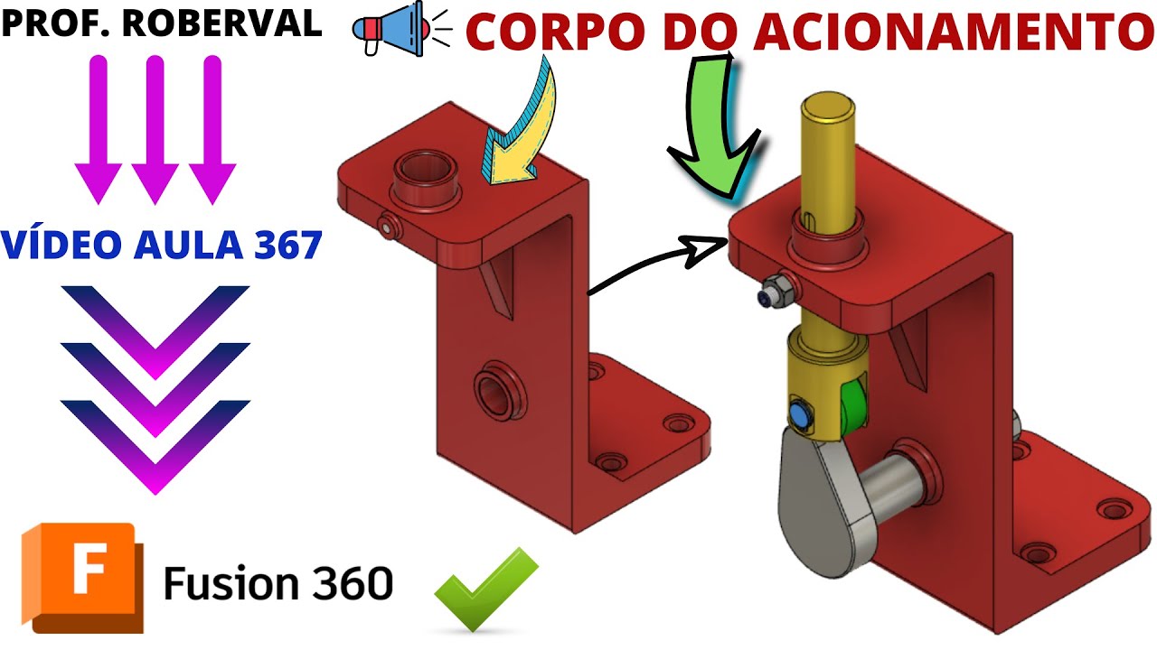 Aula 367 - Modelamento do Corpo do Acionamento no Fusion 360