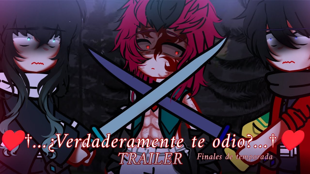 &hearts;️&iquest;&iquest;VERDADERAMENTE TE ODIO??&hearts;️... ‼️TRAILER‼️18  /Kny/ /Finales de temporada/ |BL| \Nik^^\  