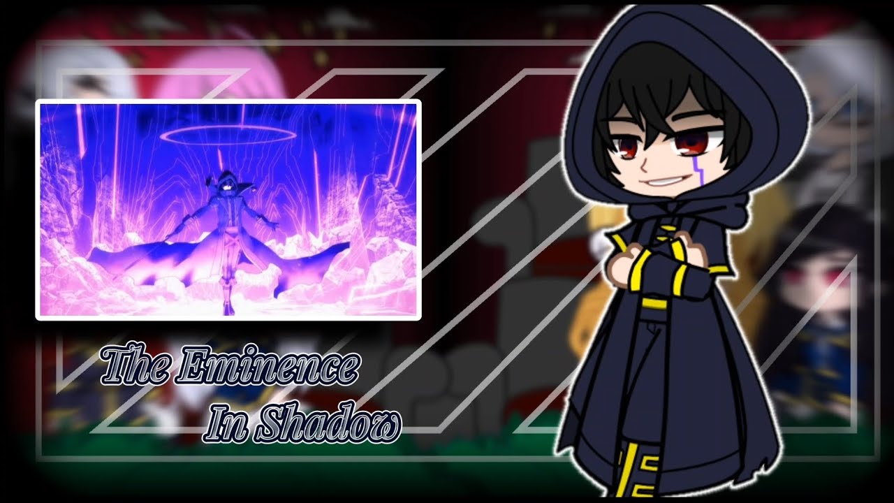 [Part 1] The Eminence In Shadow React To Cid Kagenou / Shadow / Mundane Mann / John Smith