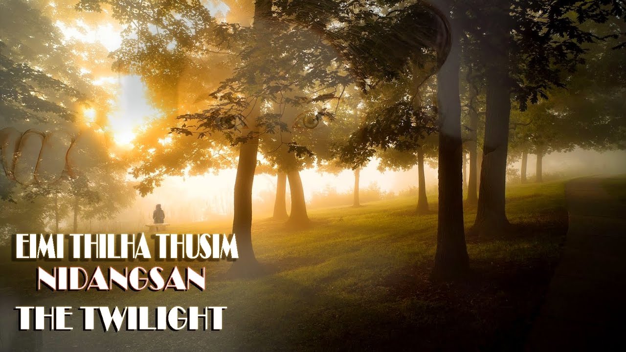 EIMI THILHA THUSIM : NIDANGSAN, [THE TWILIGHT ] Ghost story || Saominlun Shinghil || copyright