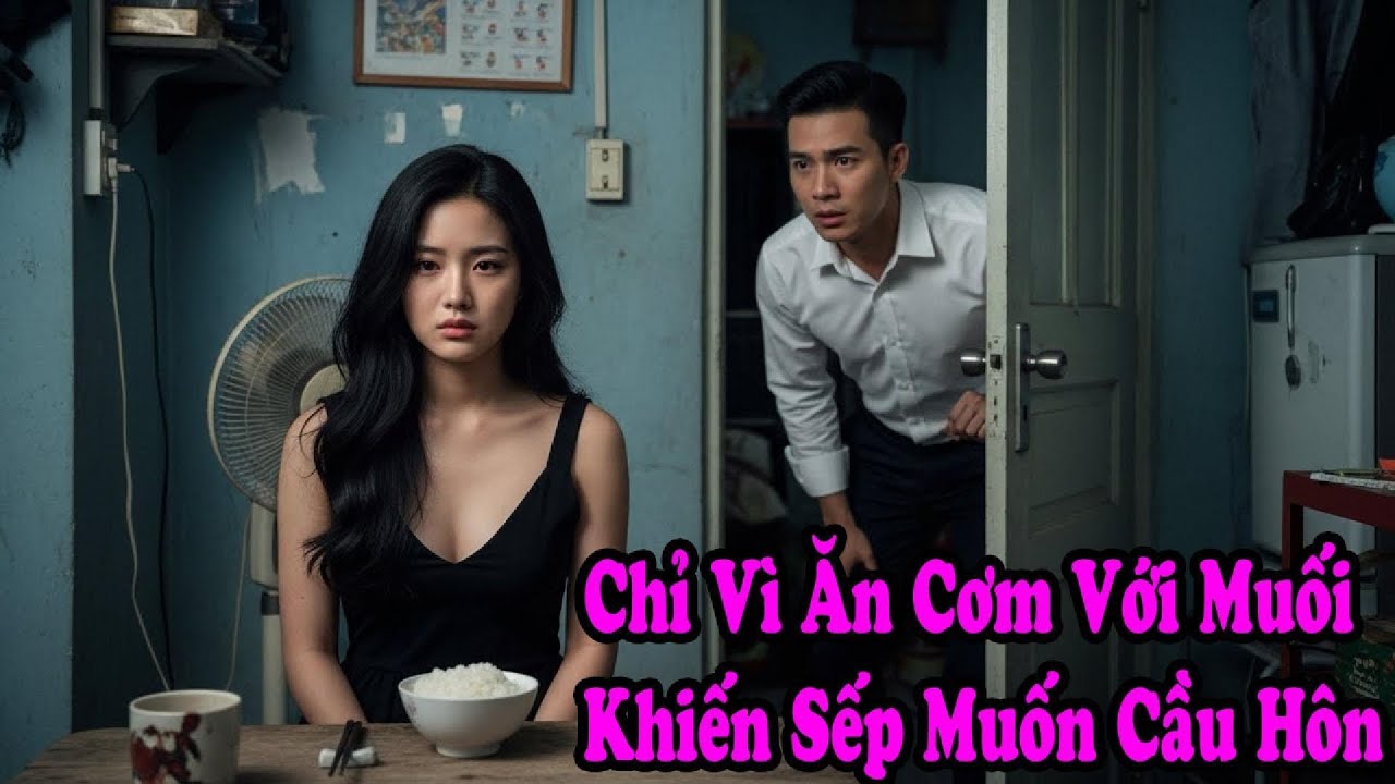 “Sẵn Lòng Ăn Cơm Muối Trả Nợ Cho Cha, Sự Hy Sinh Của Cô Gái Nghèo Khiến Ông Chủ Rung Động.”