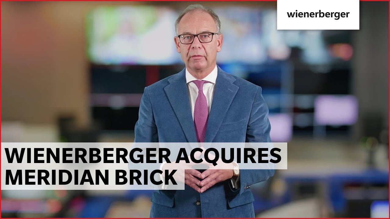 Wienerberger CEO Heimo Scheuch on the ACQUISITION OF MERIDIAN BRICK