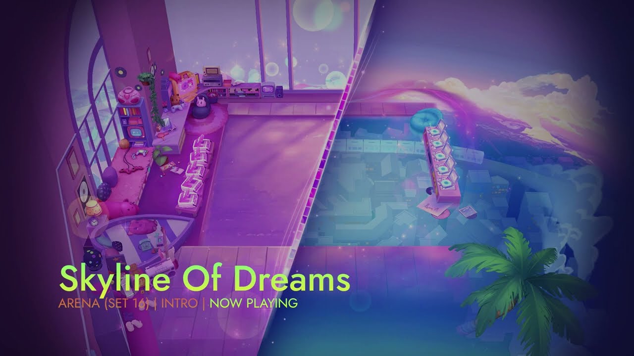 SKYLINE OF DREAMS - MYTHIC ARENA | TFT SOUNDTRACK