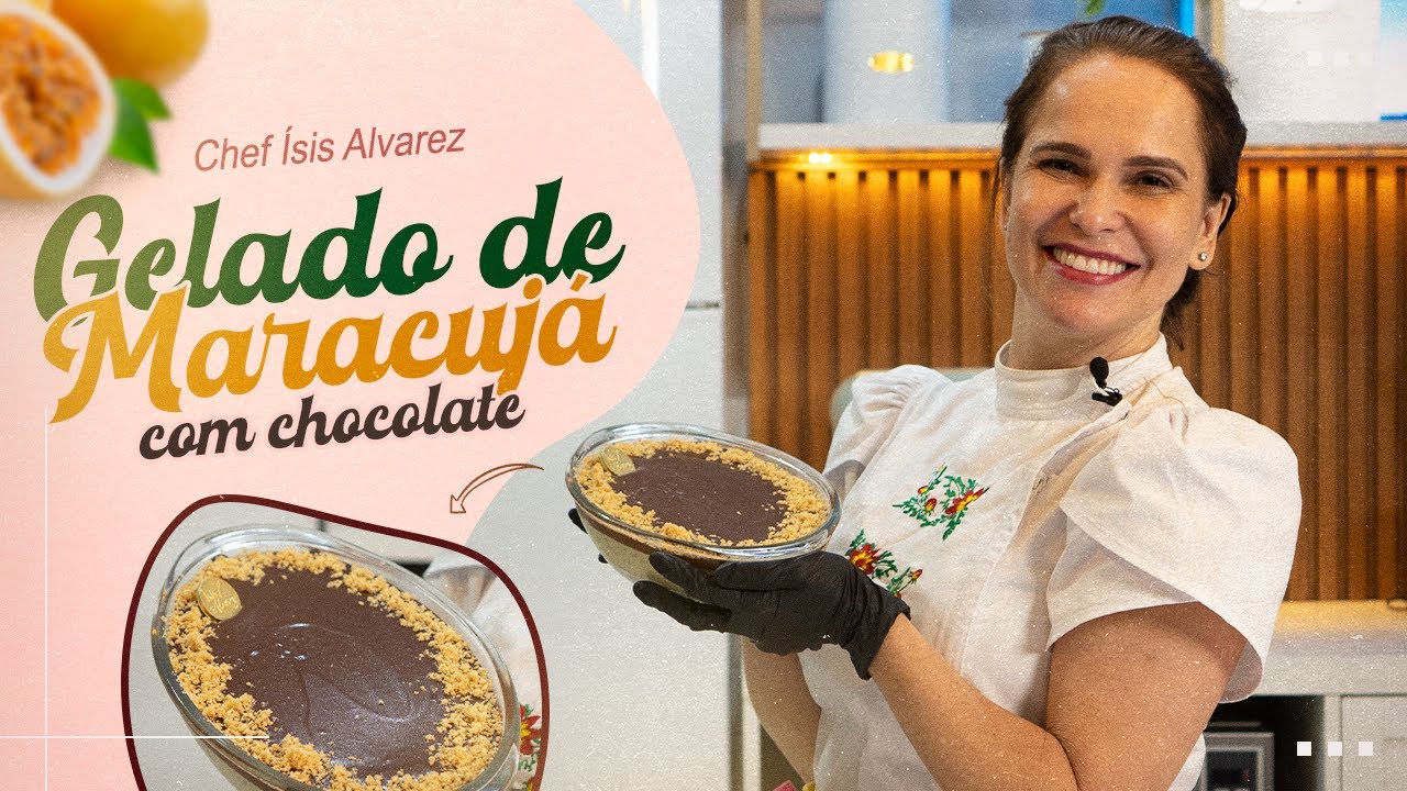 GELADO DE MARACUJ&Aacute; COM CHOCOLATE | Chef &Iacute;sis Alvarez