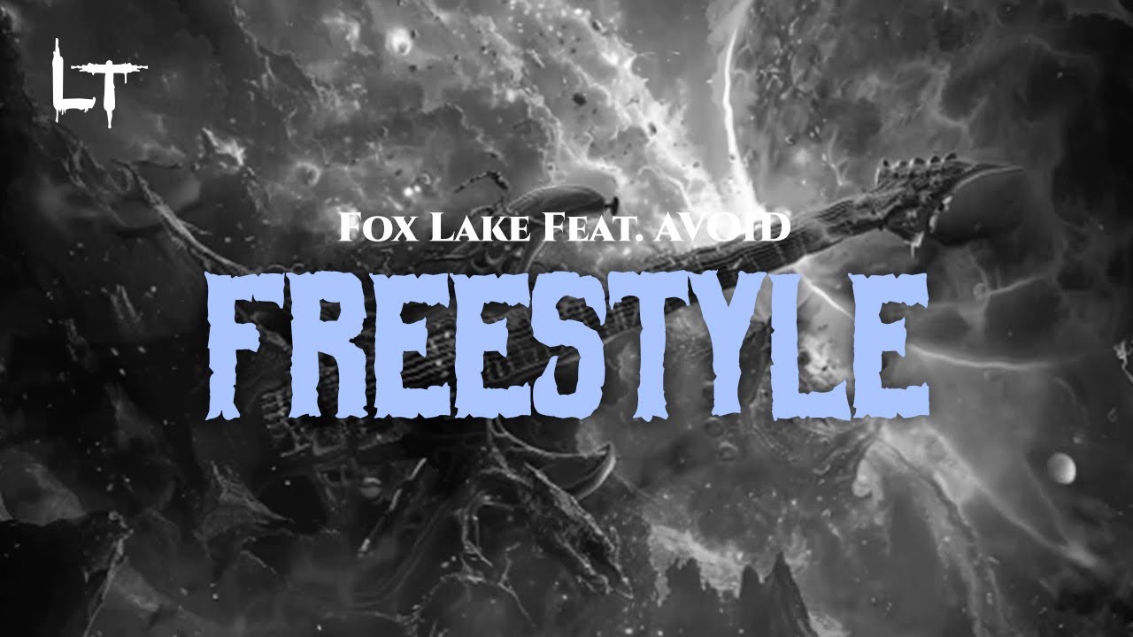 Fox Lake - Freestyle Feat. AVOID [Lyrics]