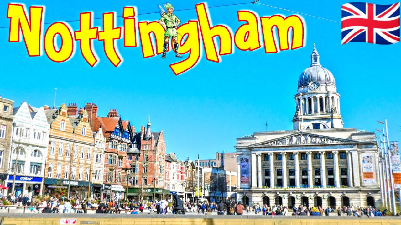 Nottingham ( ENGLAND ) - A Traveller's Memoirs