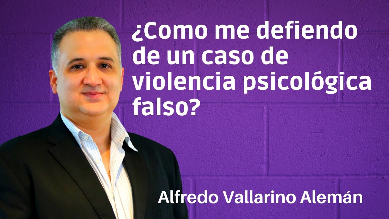 Como me defiendo de un caso de violencia psicológica falso