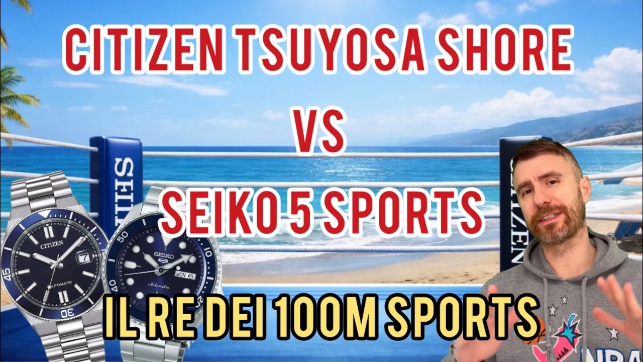 Citizen Tsuyosa Shore VS Seiko 5 Sports: il Re dei 100m Entry-Level