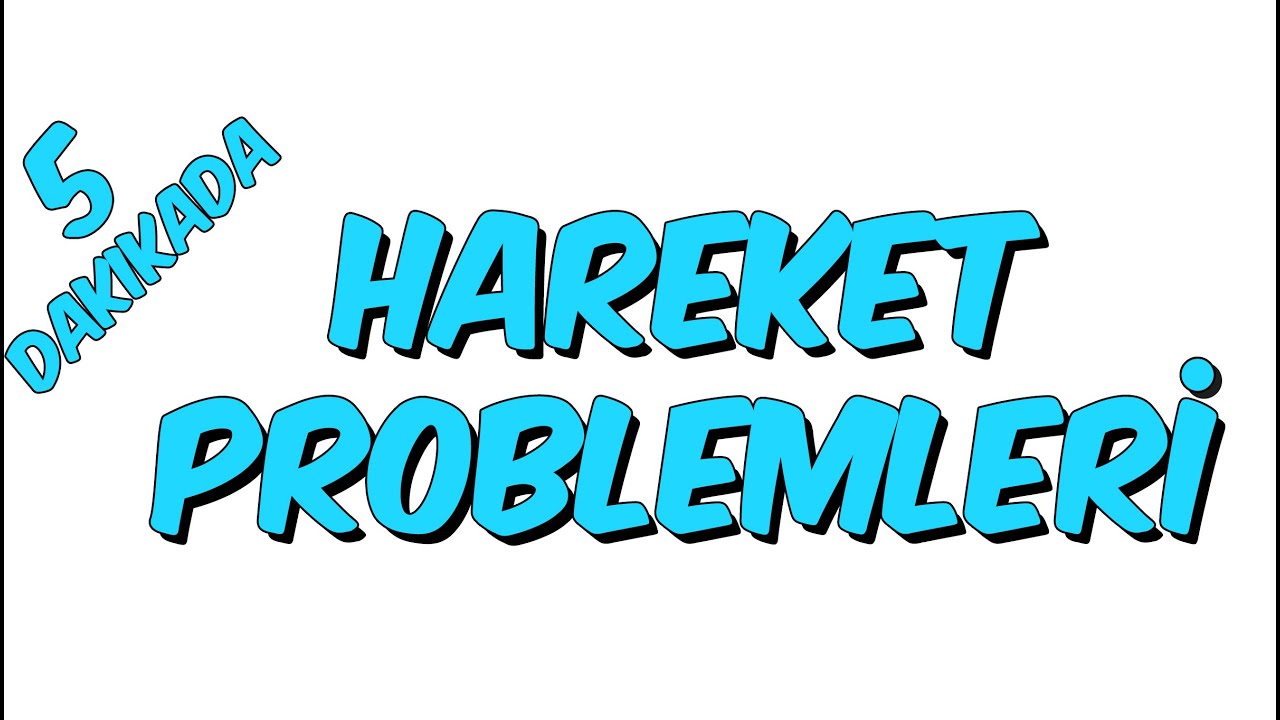 5dk da HAREKET PROBLEMLERİ - MATEMATİK, Tonguc Akademi