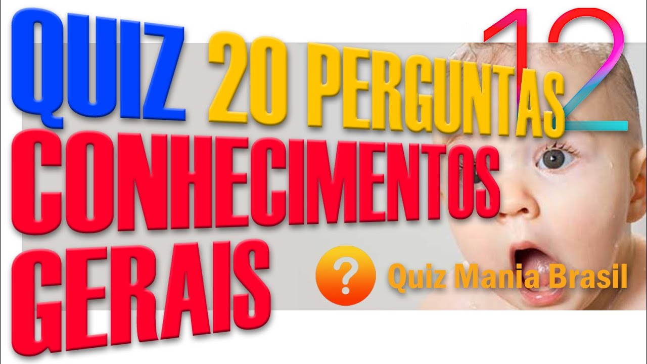 🟢 Quiz Conhecimentos Gerais 12 As perguntas mais interessantes Assuntos atuais | Quiz Mania Brasil