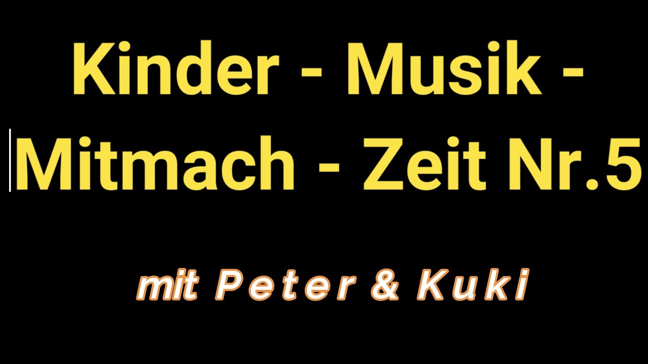 Kinder-Musik-Mitmach-Zeit Nr.5 -Singen, Tanzen,und Bewegen,- die Trompete - mit Peter und Kuki :-