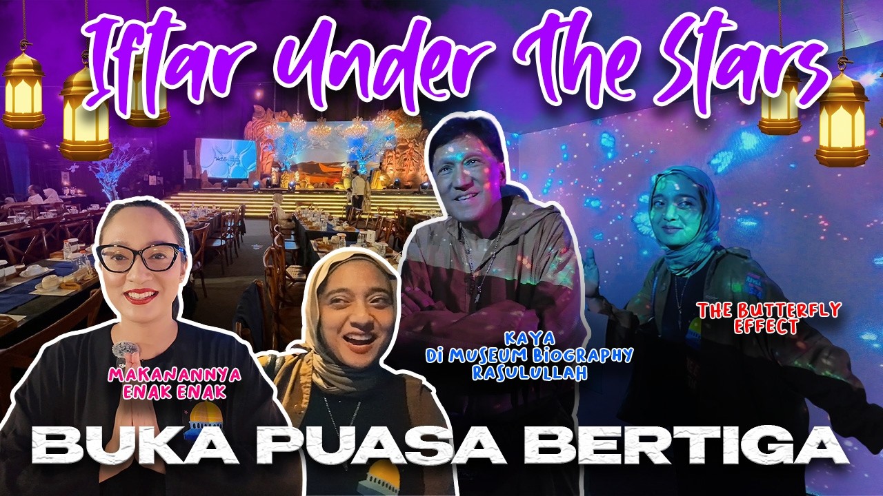 Buka Puasa Di Bawah Bintang-Bintang (Anjay)