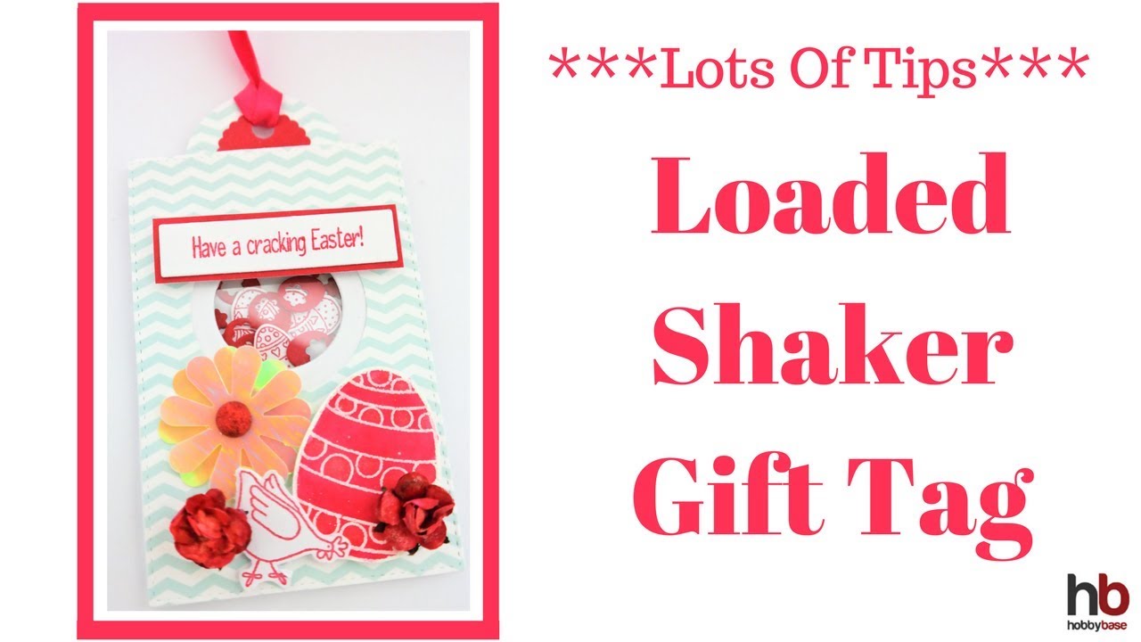 Lots Of Tips | Loaded Shaker Gift Tag | Video Tutorial