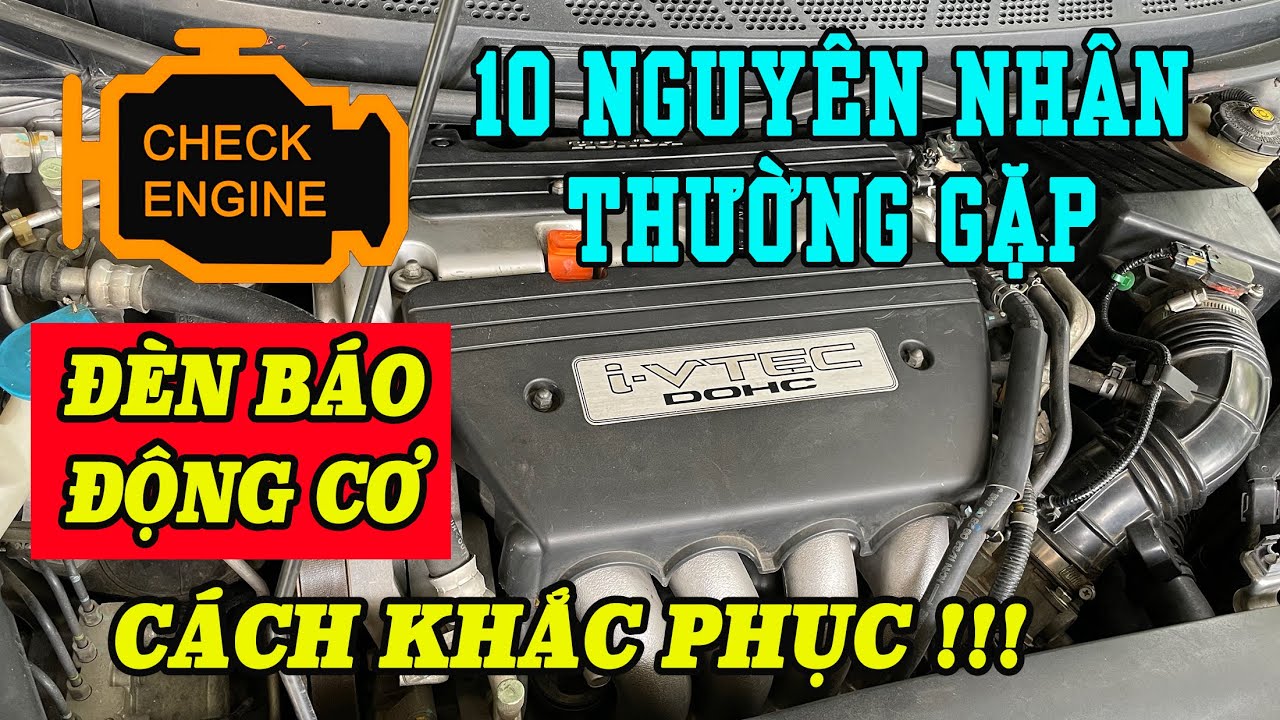 Đèn Cảnh Báo Lỗi Động Cơ CHECK ENGINE - 10 Nguyên Nhân Thường Gặp và Cách Xử Lý | @shopbonbanh​