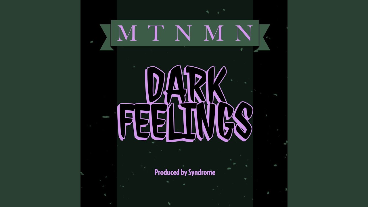 Dark Feelings