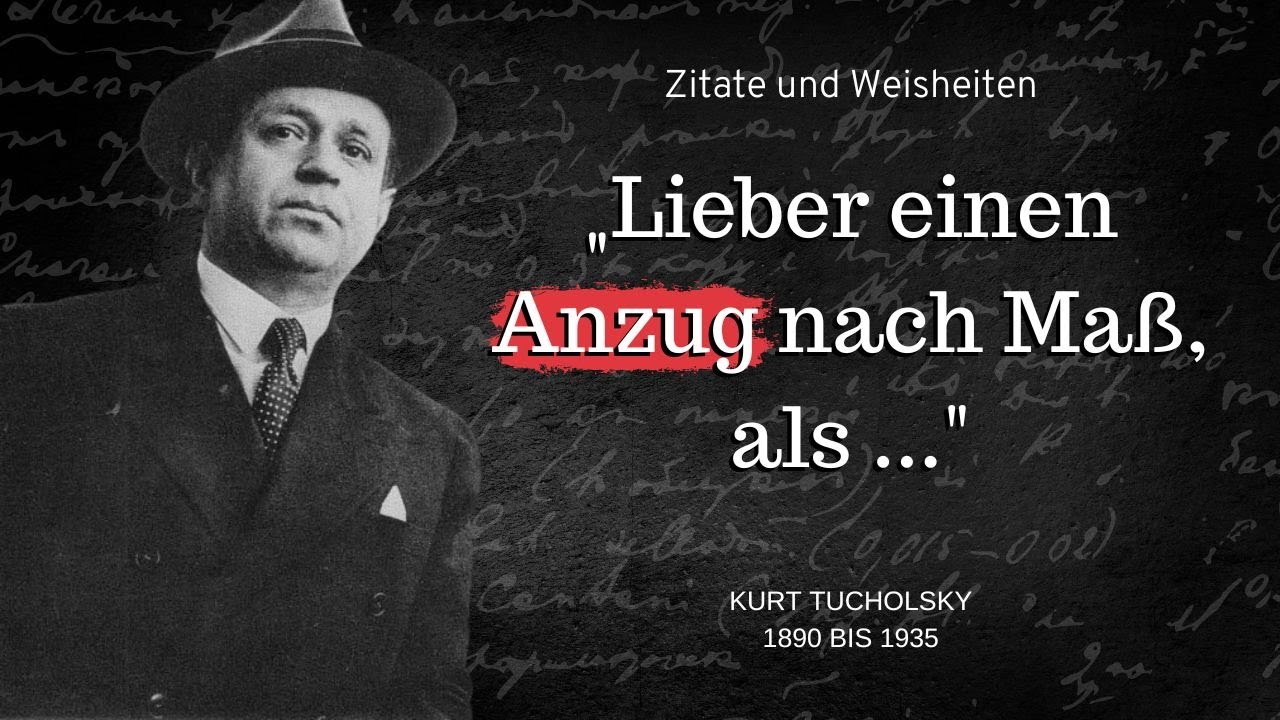 Kurt Tucholsky: Zitate eines wahren Zeitgeistes