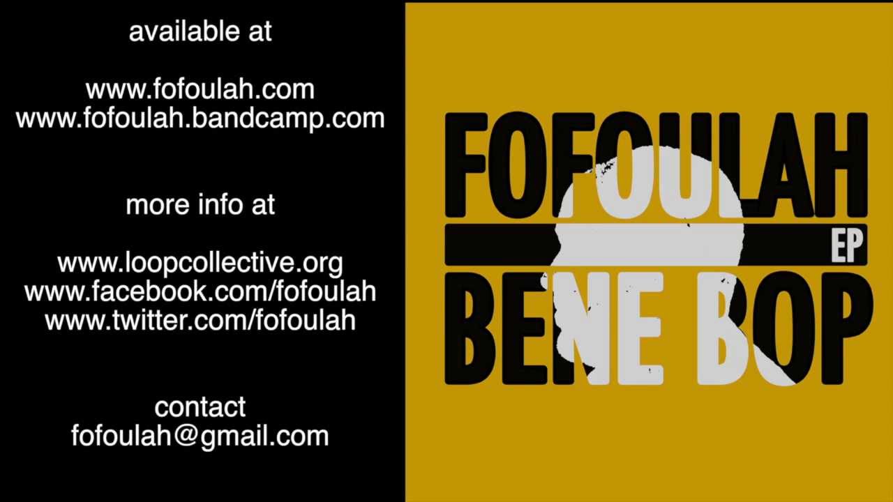 Fofoulah / Bene Bop EP trailer