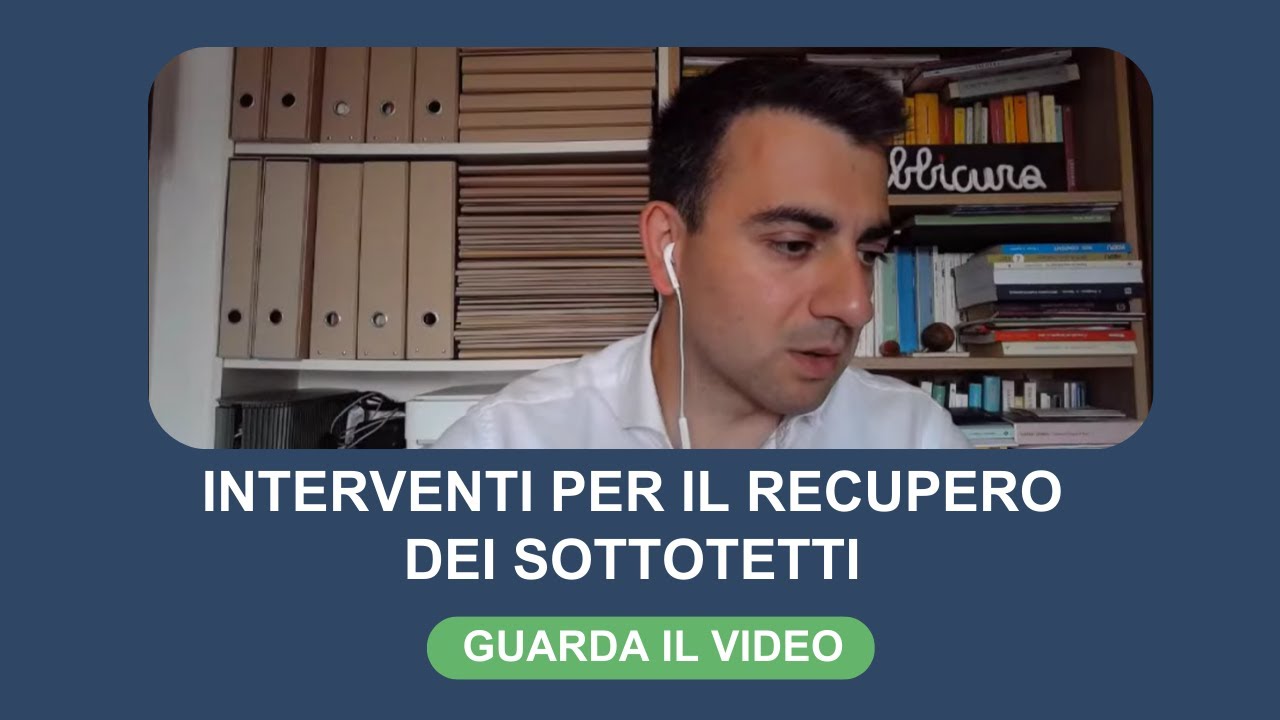Interventi per il recupero dei sottotetti