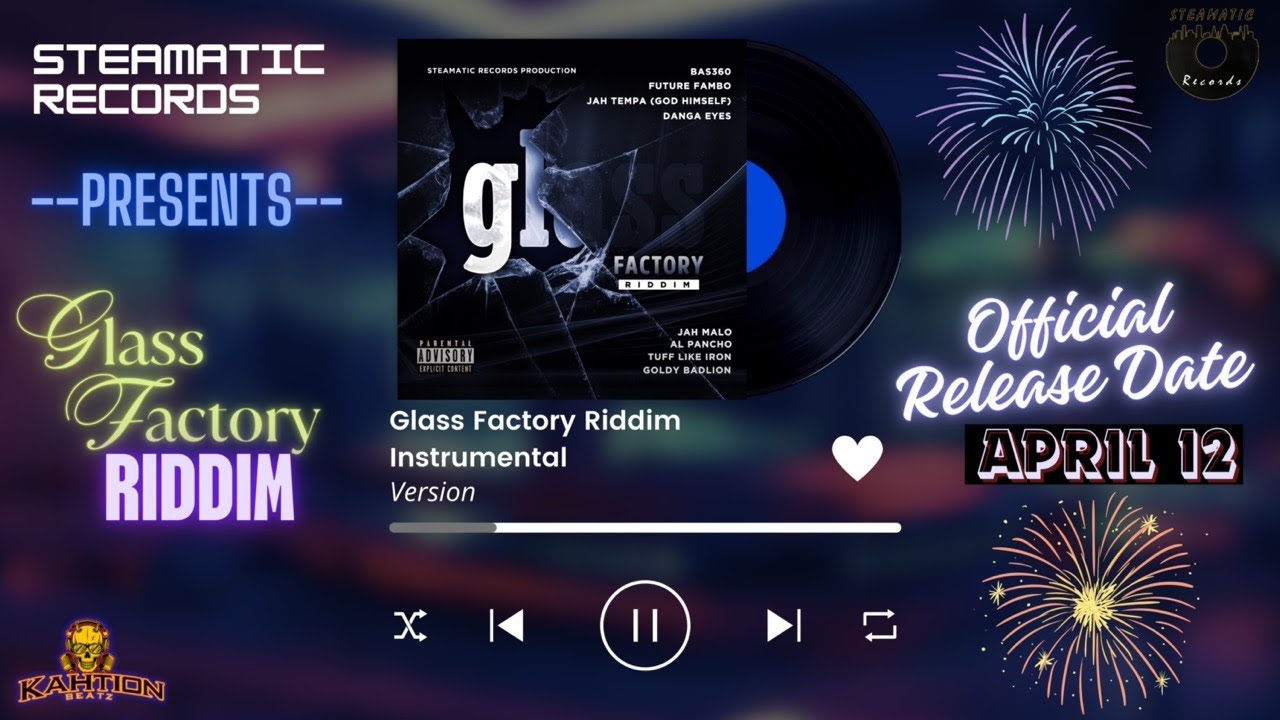 Steamatic Records- Glass Factory Riddim Mix- 2024