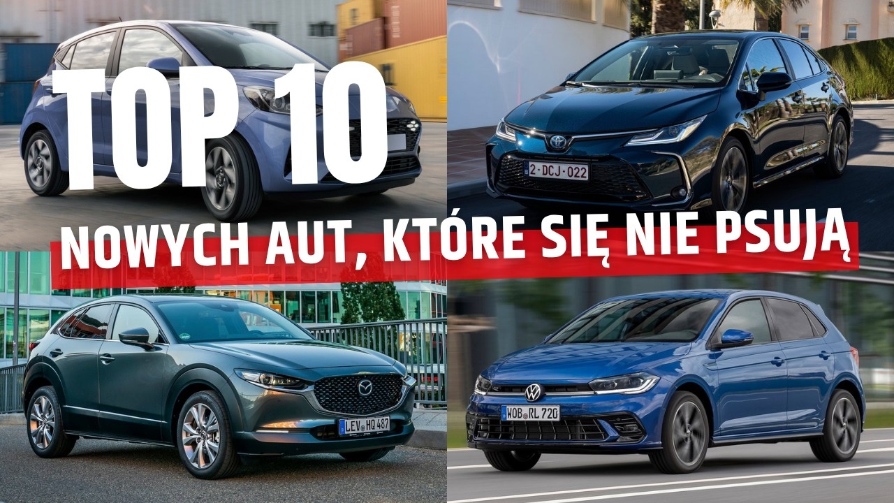 TOP 10 nowych aut kt&oacute;re się NIE PSUJĄ