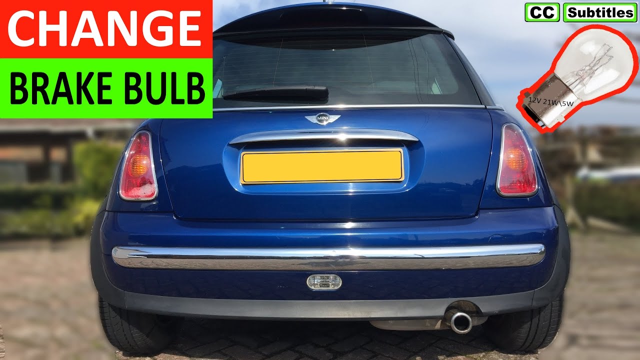 How to replace brake light bulb on Mini First Generation R50 R53