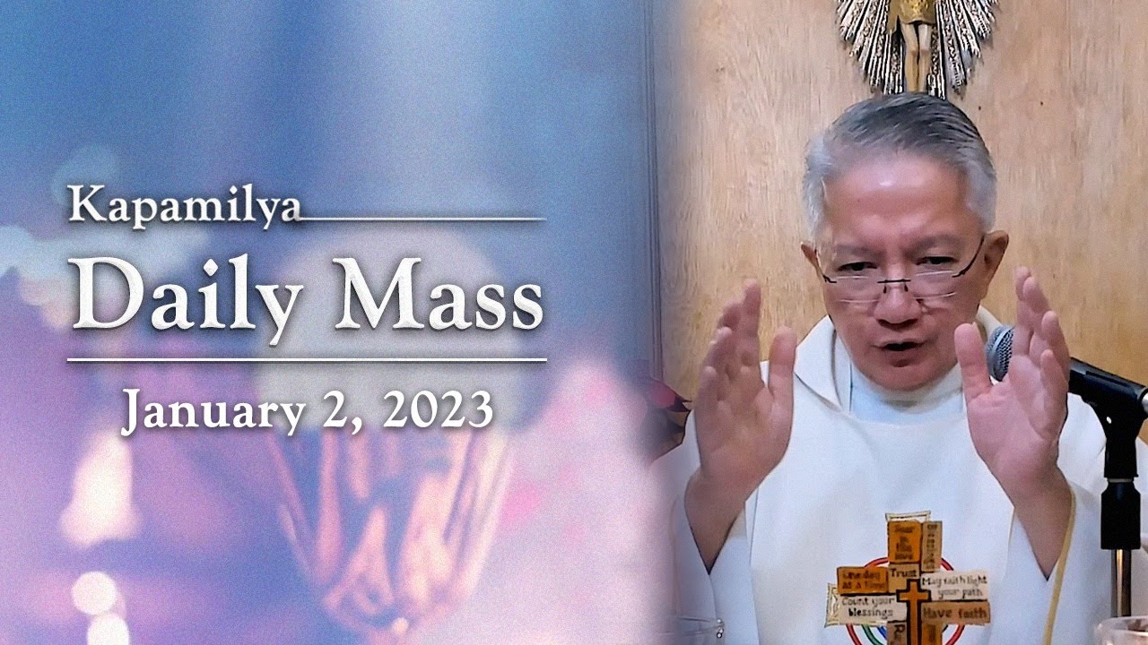 January 2, 2023 | Memorial of St. Basil the Great and St. Gregory Nazianzen | Kapamilya Daily Mass