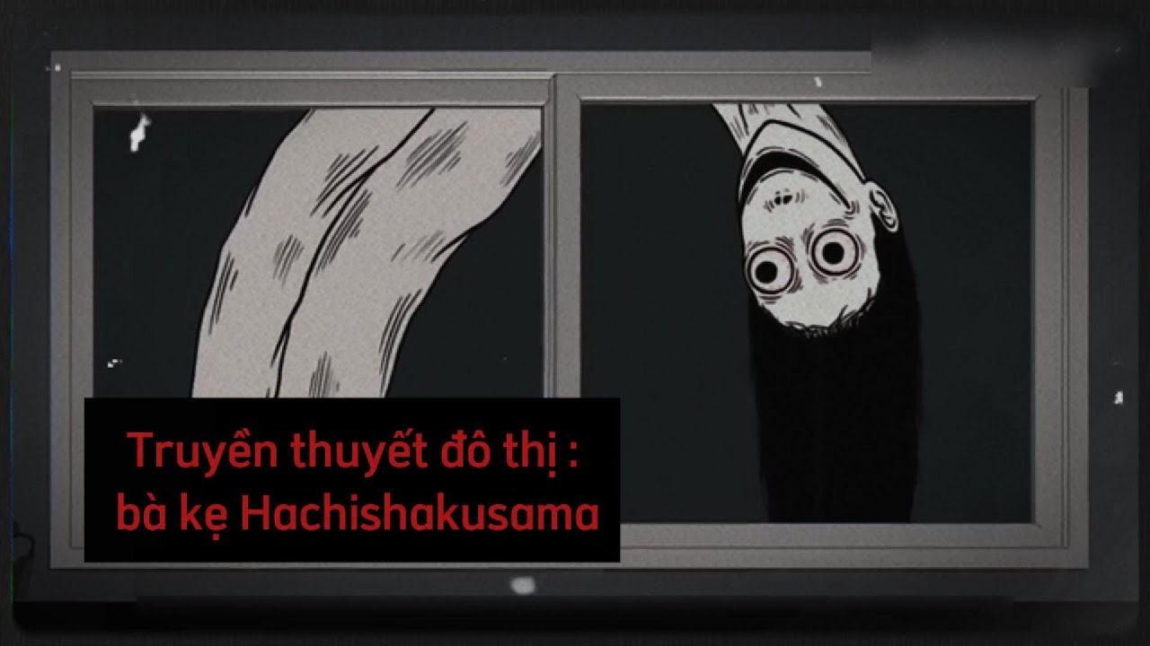 Truyền Thuyết Đô Thị : Bà Kẹ Hachishakusama | Yuki Review