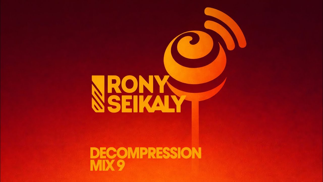Rony Seikaly Presents: Decompression Mix Vol. IX