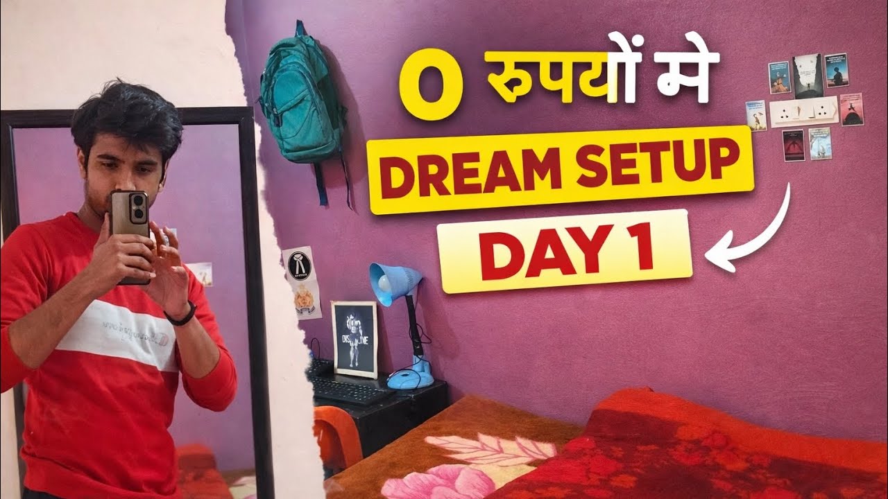 0 rupaye me dream setup Day 1 🤯