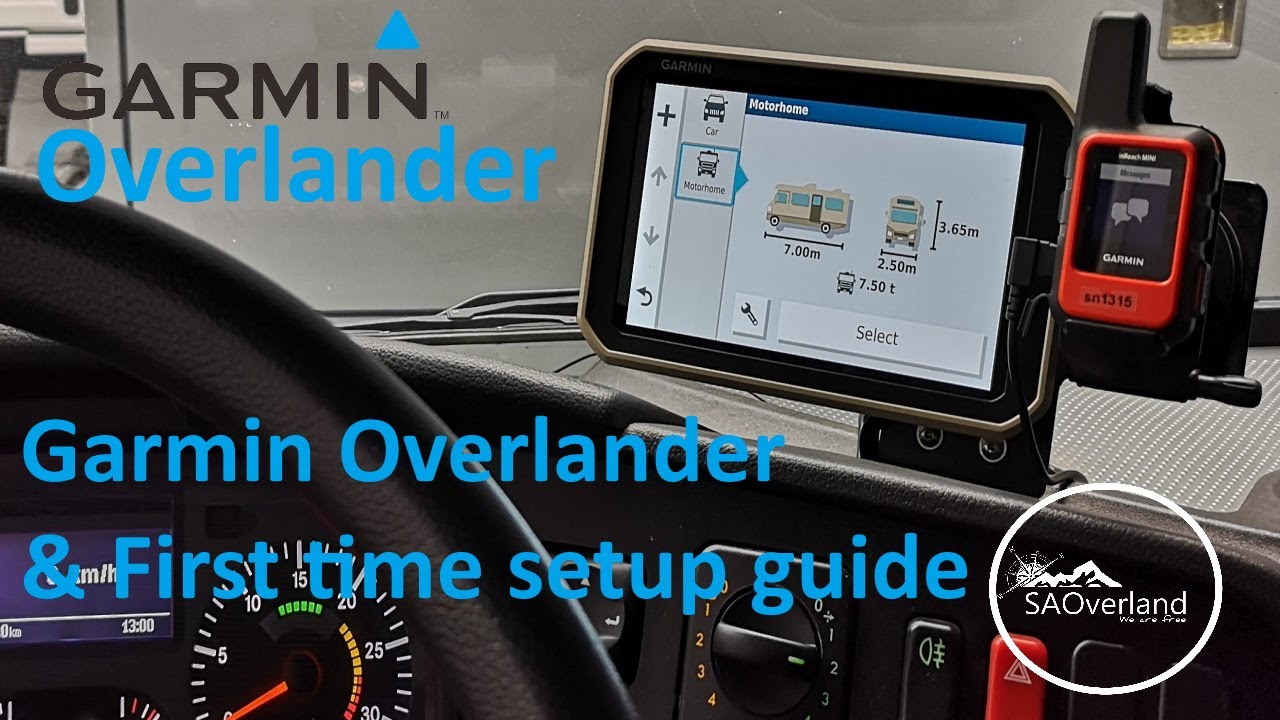 GARMIN Overlander & First time  Setup Guide.  ROAM THE UNKNOWN -  Go beyond the road less travelled