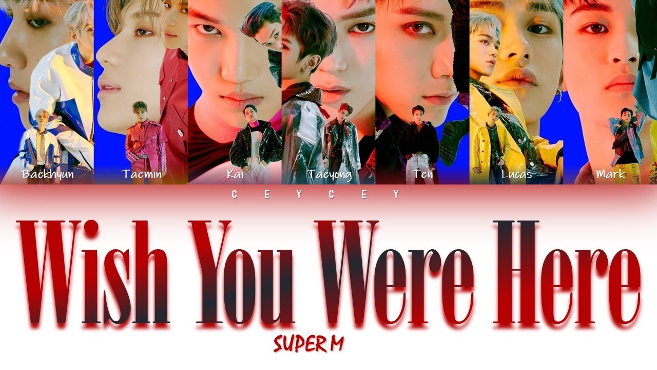 SUPERM (슈퍼엠) - 'WISH YOU WERE HERE' [HAN|ROM|TÜRKÇE ALTYAZILI]