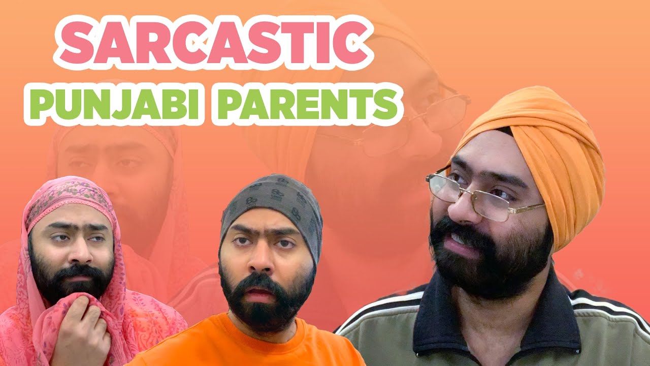 SARCASTIC Punjabi Parents | Harshdeep Ahuja