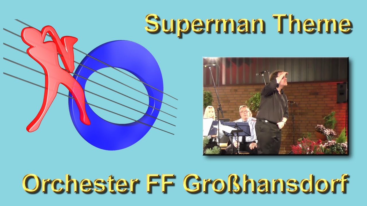 Superman Theme - Orchester FF Gro&szlig;hansdorf