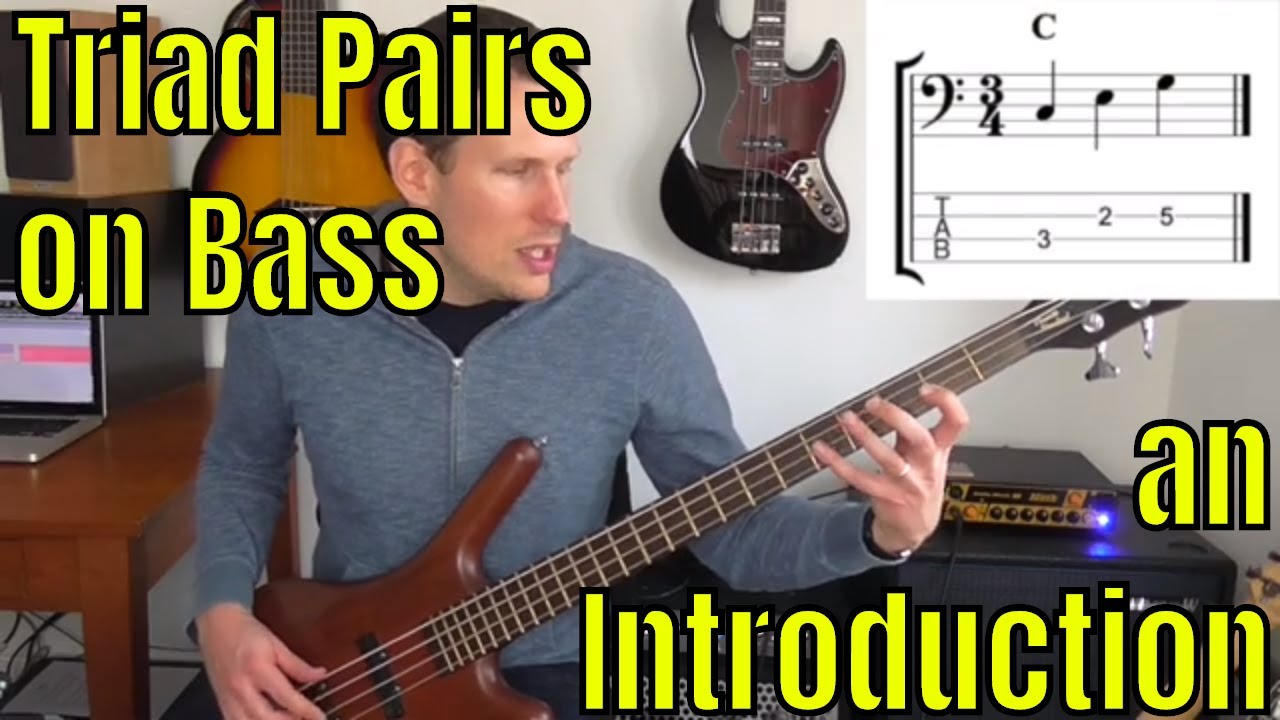 Introduction to Triad Pairs on Bass Guitar - Bass Practice Diary - 7th January 2020